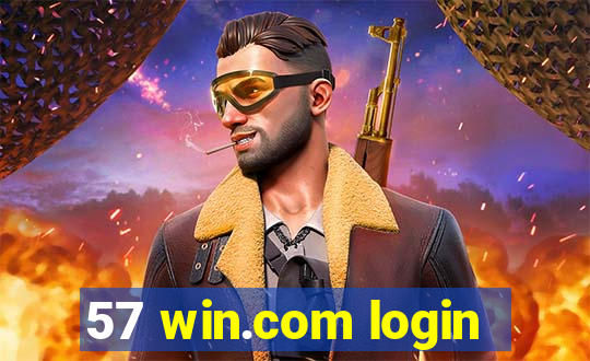 57 win.com login